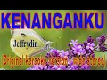 Download Lagu KENANGANKU - Jeffrydin - Original karaoke version  - wide stereo