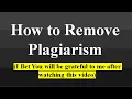 How to remove plagiarism 100 from thesis and Research paper Remove plagiarism from Article