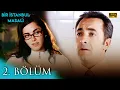 Download Lagu Bir İstanbul Masalı 2. Bölüm (Yüksek Kalite)