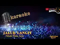 Lagu JALUR LANGIT KARAOKE - NESSA NATA JAYA (NADA COWO)