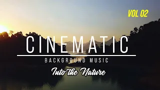 Download (No Copyright) Cinematic Background Music - Into The Nature Vol. 02 MP3