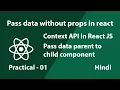 Pass Props in React JS using Context API