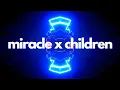 Download Lagu Miracle x Children Remix | Calvin Harris x Robert Miles