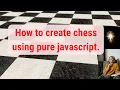 How to Create Chess Using Pure JavaScript Chess in HTML