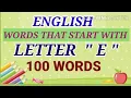 Words That Start With The Letter E - Learning Vocabulary