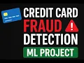 Credit Card Fraud Detection using Machine Learning Codesoft Internship Task-2