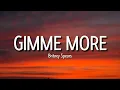 Download Lagu britney spears - gimme more (lyrics) \