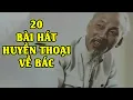 Download Lagu 20 Ca Khúc Về Bác Hay Nhất Của NSND Thu Hiền | Những Bài Hát Huyền Thoại Một Thời