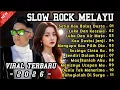 Lagu Slow Rock Melayu Terbaru 2026💔 Cocok Untuk Menemani Perjalanan Dan Santai 