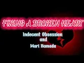 Download Lagu Fixing a Broken Heart Duet Version - Indecent Obsession and Mari Hamada (Lyrics)