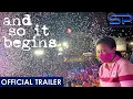 And So It Begins | Official Trailer