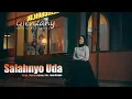Download Lagu Gienzany - Salahnyo Uda ( Official Music Video )