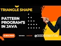 Triangle Star pattern in java Star Pattern Program Logic In Java star pattern in java in hindi