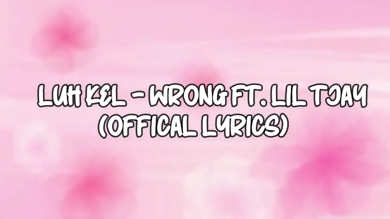 Luh kel ft lil tjay wrong