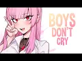 Nightcore - Boys Don't Cry (Lyrics)