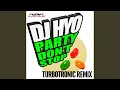 Download Lagu Party Don't Stop (Turbotronic Remix)