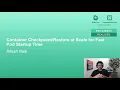 Download Lagu Container Checkpoint/Restore at Scale for Fast Pod Startup Time - Ritesh Naik, MathWorks