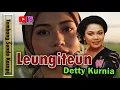 Lagu LEUNGITEUN - DETTY KURNIA II TEMBANG SUNDA KACAPIAN @SundaAslina