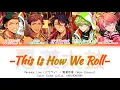 Download Lagu 悪漢太鼓 -This Is How We Roll- – 悪漢奴等 (Akan Yatsura)| Paradox Live パラライ | Color Coded Lyrics KAN|ROM|ENG