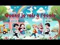 Chanson action : Quand je vais à l'école