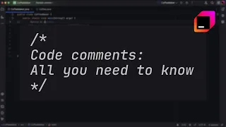 Code comments Everything you need to know