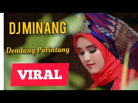 Download MP3 DJ MINANG - DENDANG PARINTANG ( Remixer Payakumbuh )