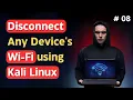 How to Disconnect any Device s Wi-Fi using Kali Linux