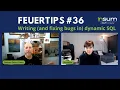 Feuertips Writing - and fixing bugs in