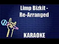 Download Lagu Limp Bizkit - Re Arranged (Karaoke)
