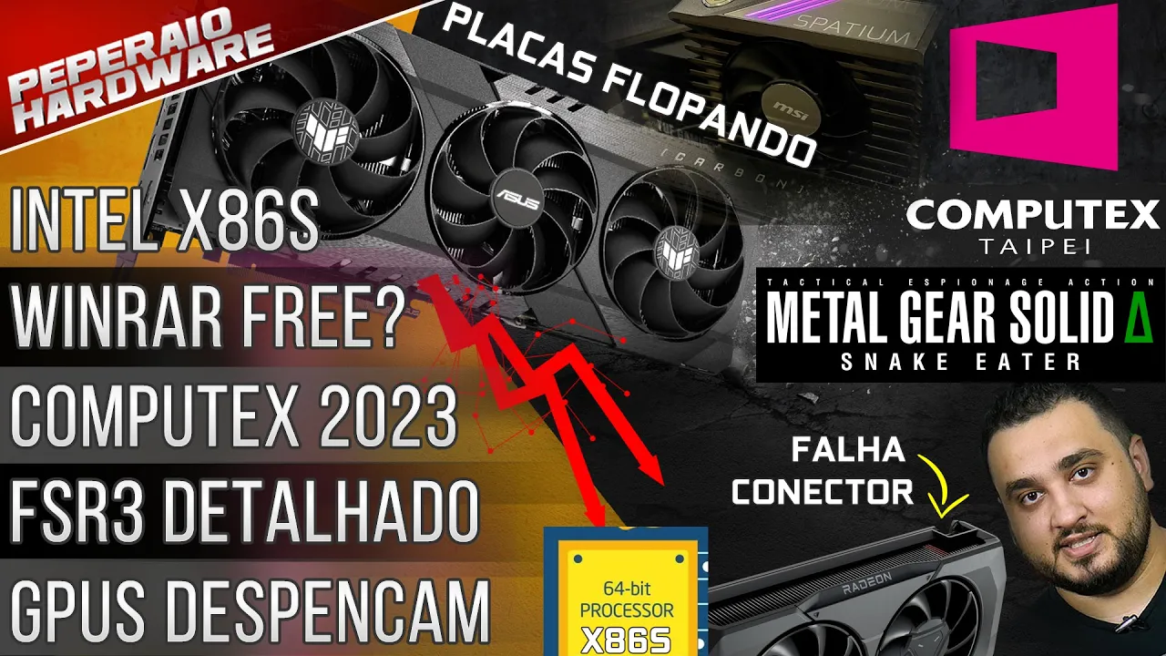 Resumão – RTX 4060 Ti e RX 7600 caíram / Computex 2023 / 3060 Ti 16GB / Winrar “Grátis” / Intel X86S