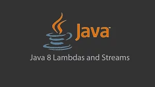 Java 8 Lambdas and Streams