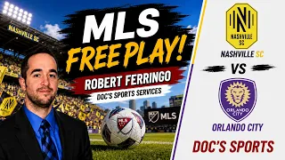Today s MLS Soccer Picks Nashville at Orlando City Robert Ferringo MLS Predictions Best Bets