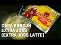 Cara bancuh Extra Joss (Extra Joss Latte) | Extra Fizzy and Bubbly