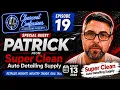 What It Takes to Run a Detailing Supply Store Super Clean s Patrick Clearcoat Confessions Ep 019
