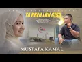 Download Lagu Mustafa Kamal - Tapreh Loen Gisa (Official Music Video)