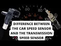 Difference between the Car speed sensor and transmission speed sensor