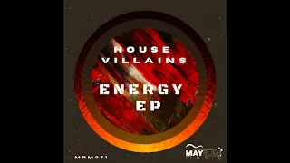 house villains fearless original mix
