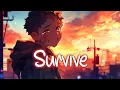 「Nightcore」 Survive - Lewis Capaldi ♡ (Lyrics)