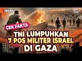 Benarkah TNI Lumpuhkan 7 Pos Militer Tentara Israel di Gaza? Cek Fakta | Viral tapi Hoaks