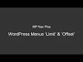 Custom WordPress Menus with Limit Offset Using WP Nav Plus