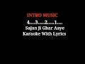Download Lagu Sajan Ji Ghar Aaye karaoke