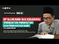 Download Lagu Ushul Fiqh Dasar Eps 13: Af'alun Nabi Wa Iqraruhu (Perbuatan-Perbuatan dan Pengakuan Nabi)