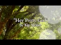 Kip Moore- Hey Pretty Girl Lyric Video
