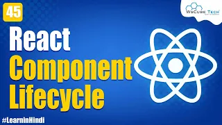 Component Lifecycle Method in React JS React JS Tutorial for Beginners