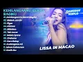 Download Lagu Lissa In Macao - KEHILANGANMU BERAT BAGIKU - MABOK JANDA || DANGDUT KOPLO