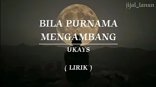 bila purnama mengambang ukays lirik