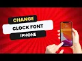 How to Change Clock Font on iPhone Lock Screen
