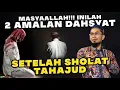 Download Lagu MASYAALLAH!!! INILAH 2 AMALAN DAHSYAT SETELAH SHOLAT TAHAJUD | Ustadz Adi Hidayat