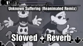 Unknown Suffering Reanimated Remix Slowed Reverb Original Video By Laik7u7 FNF Mod 
