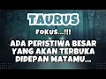 Lagu TAURUS FOKUS💥ADA PERISTIWA BESAR YANG AKAN TERBUKA DIDEPAN MATAMU..